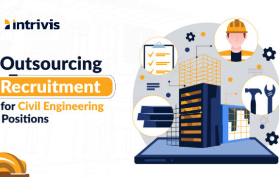 Benefits of Outsourcing Recruitment for Civil Engineering Positions