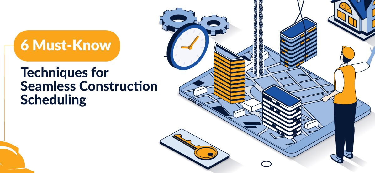 Construction Scheduling Techniques