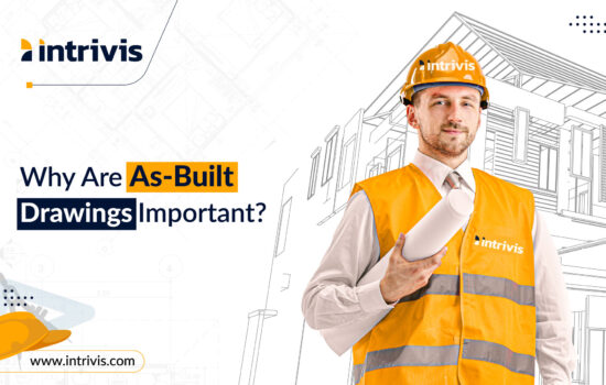 6 Reasons Why As-Built Drawings Are Crucial in Construction
