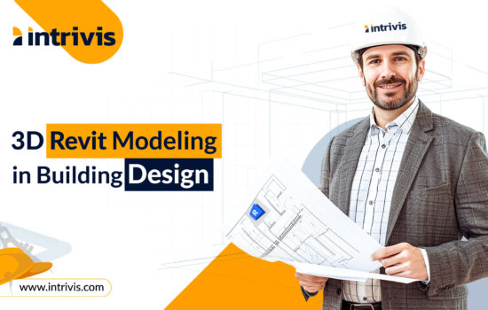 The Importance of 3D Revit Modeling in Building Design