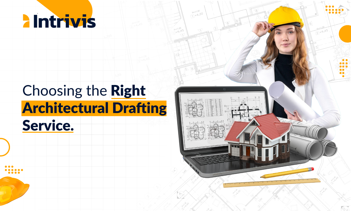 Choosing the Right Architectural Drafting Firm
