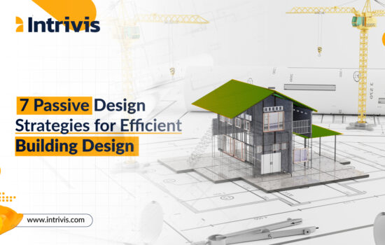 7 Passive Design Strategies for Efficient Building Design