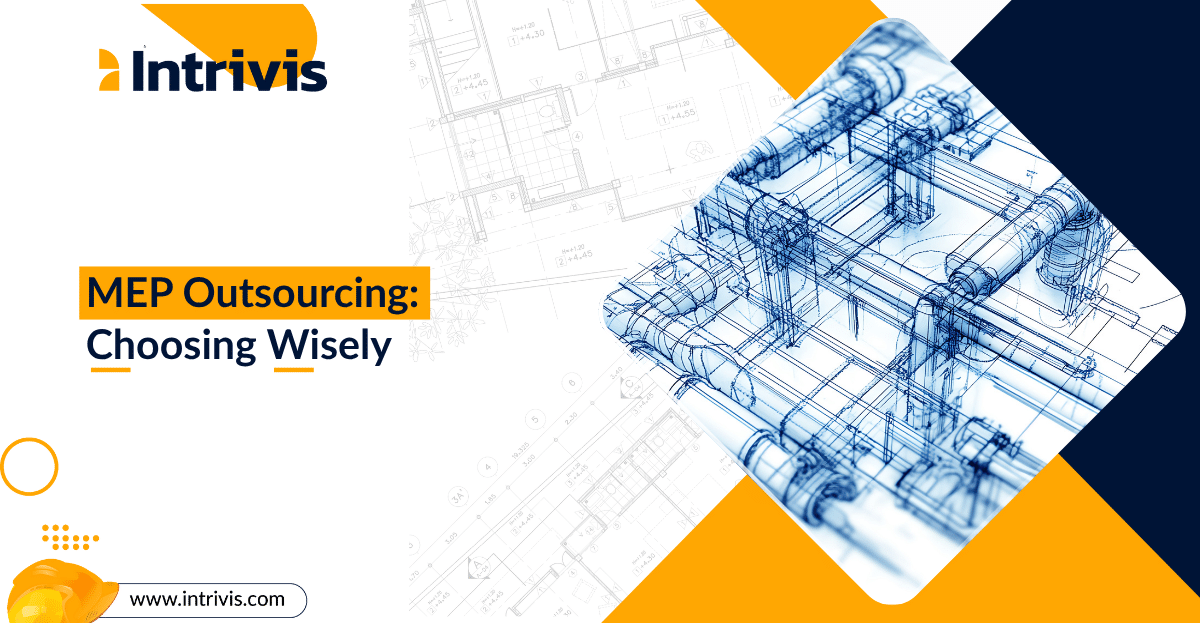 Outsourcing MEP Plans: Choose wisely