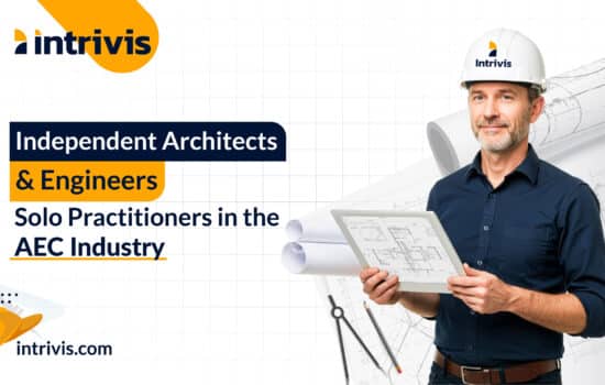Independent Architects & Engineers – Solo Practitioners in the AEC Industry 