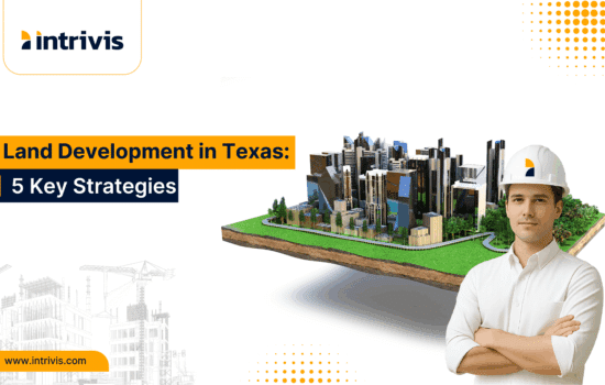 5 Land Development Strategies for Texas Builders and Engineers 