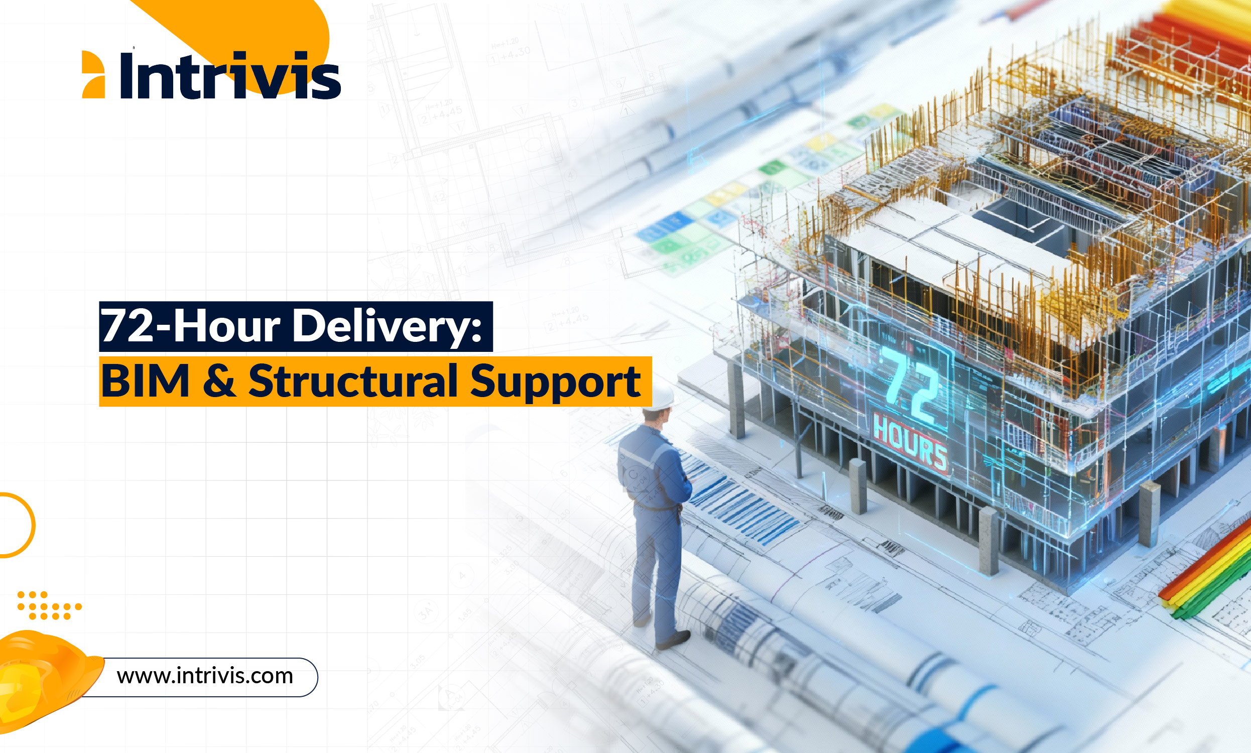 72 Hour Delivery with BIM and Structural Support