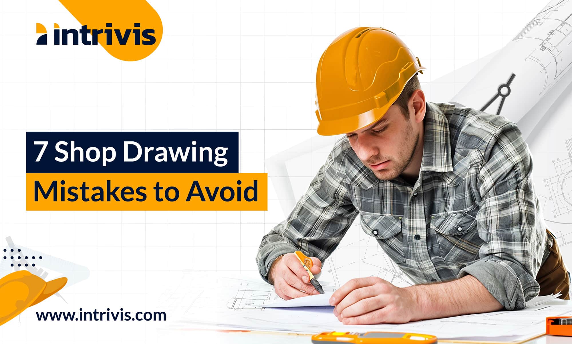 7 shop drawing mistakes